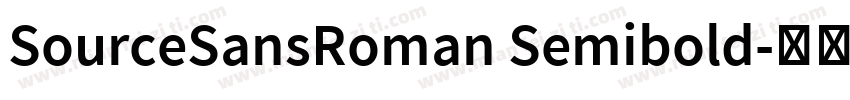SourceSansRoman Semibold字体转换